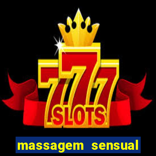 massagem sensual novo hamburgo